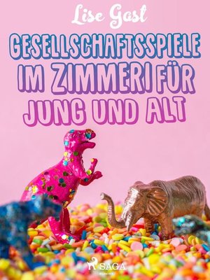 cover image of Gesellschaftsspiele im Zimmer für Jung und Alt